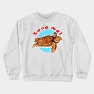 Save me Crewneck Sweatshirt